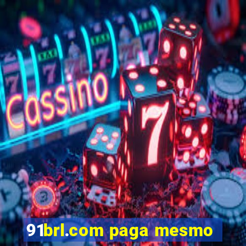 91brl.com paga mesmo